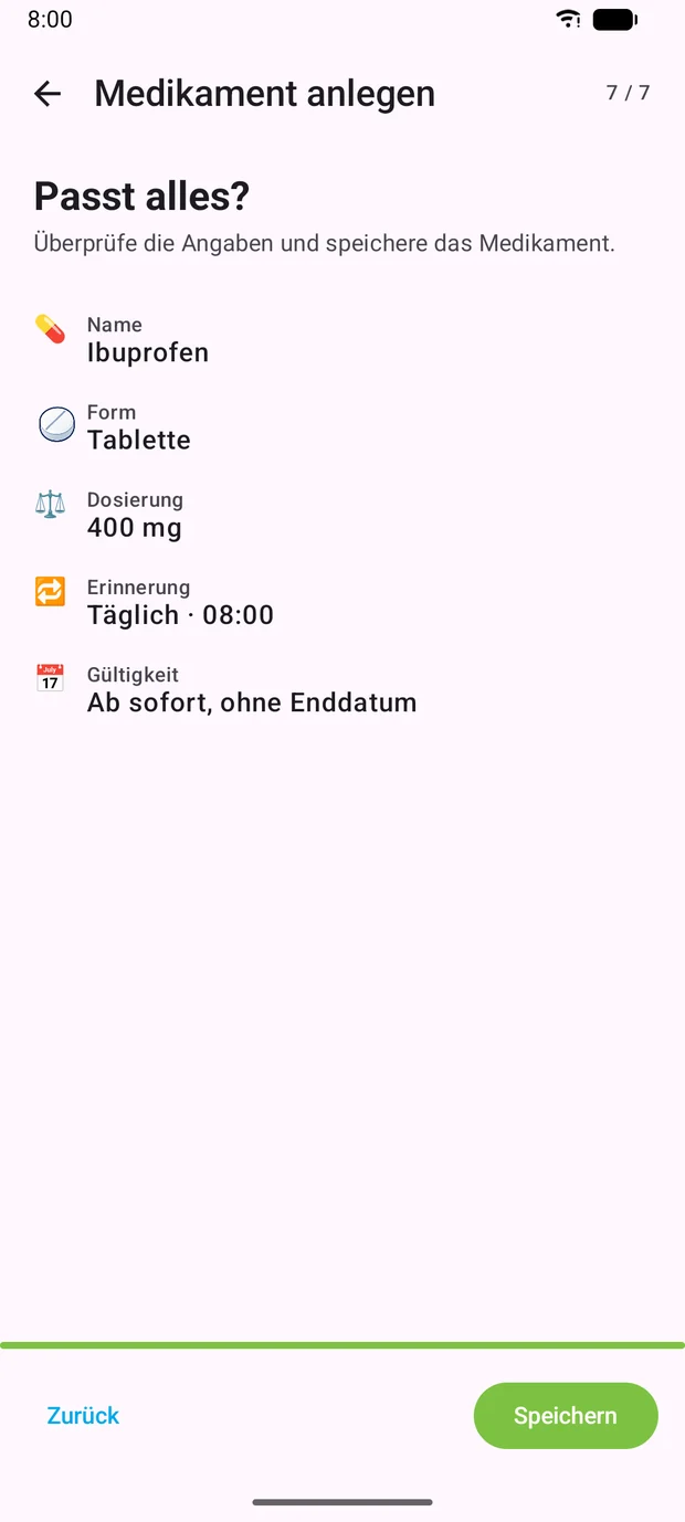 Zusammenfassung mit Name, Form, Dosierung, Erinnerung und Gültigkeit vor dem Speichern.